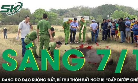 S&#225;ng 7/1: Một c&#225;n bộ th&#244;n bất ngờ bị ch&#233;m nhập viện khi đang đo đạc ruộng đất