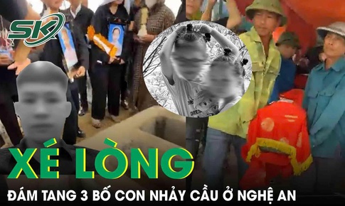 X&#243;t xa đ&#225;m tang ba bố con nhảy cầu tử vong ở Nghệ An