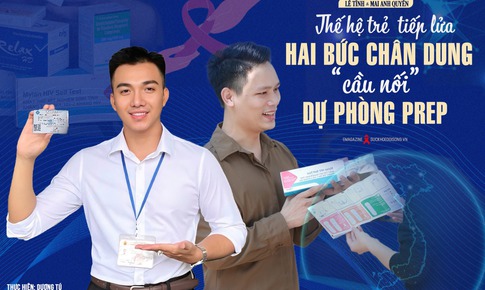 Kỳ 2: Thế hệ trẻ tiếp lửa – Ch&#226;n dung những ‘cầu nối’ dự ph&#242;ng PrEP