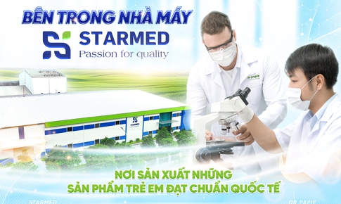 Bên trong nhà máy STARMED – nơi sản xuất những sản phẩm trẻ em đạt chuẩn quốc tế