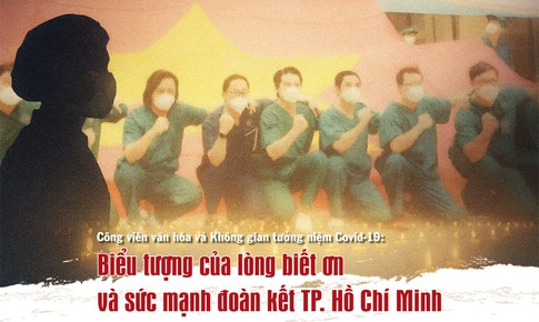 C&#244;ng vi&#234;n văn h&#243;a v&#224; Kh&#244;ng gian tưởng niệm COVID-19: Biểu tượng của l&#242;ng biết ơn v&#224; sức mạnh đo&#224;n kết TPHCM
