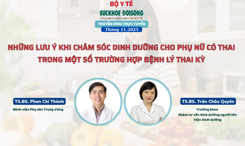 Truyền h&#236;nh trực tuyến: Những lưu &#253; khi chăm s&#243;c dinh dưỡng cho phụ nữ c&#243; thai trong một số trường hợp bệnh l&#253; trong thai kỳ