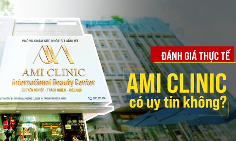 AMI Clinic có uy tín không? Đánh giá qua 7 tiêu chí an toàn
