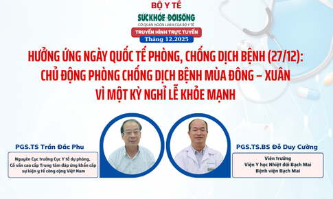 Truyền hình trực tuyến: Hưởng ứng ngày Quốc tế Phòng, chống dịch bệnh (27/12): Chủ động phòng chống dịch bệnh mùa đông – xuân vì một kỳ nghỉ lễ khỏe mạnh