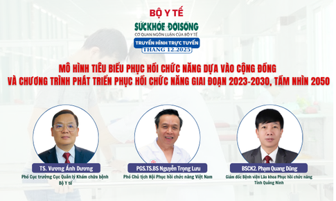 Truyền hình trực tuyến: Mô hình tiêu biểu phục hồi chức năng dựa vào cộng đồng và chương trình phát triển phục hồi chức năng giai đoạn 2023–2030, tầm nhìn 2050