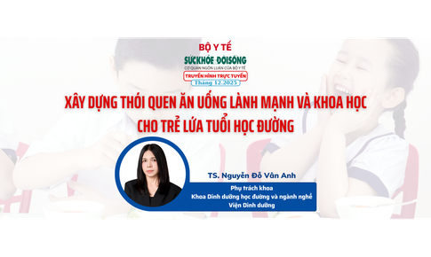 Truyền hình trực tuyến: Xây dựng thói quen ăn uống lành mạnh và khoa học cho trẻ lứa tuổi học đường
