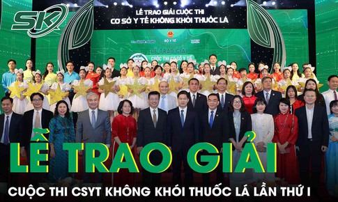 Vinh danh 20 đơn vị xuất sắc tại Lễ trao giải Cuộc thi "Cơ sở y tế không khói thuốc lá" lần thứ I