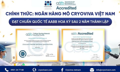 Cryoviva Việt Nam đạt chứng nhận quốc tế AABB sau 2 năm hoạt động, ti&#234;u chuẩn v&#224;ng trong lưu trữ tế b&#224;o gốc