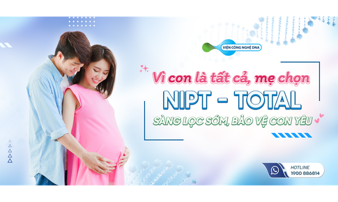 X&#233;t nghiệm NIPT Total: Giải ph&#225;p s&#224;ng lọc trước sinh ưu việt gi&#250;p bảo vệ thai nhi