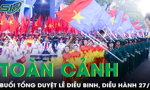 Những hình ảnh đẹp tại Lễ Tổng duyệt diễu binh, diễu hành sáng 24/7