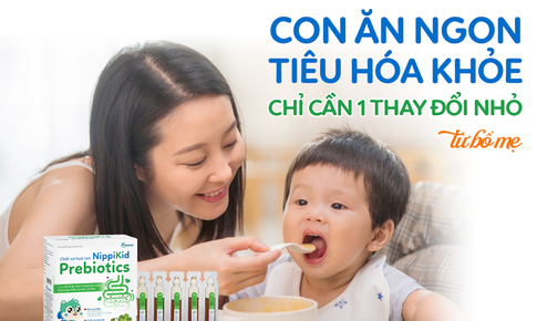 Con đỡ biếng ăn, tiêu hóa khỏe - Chỉ cần thay đổi nhỏ từ bố mẹ