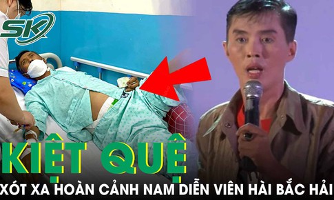 Từng nổi tiếng một thời, nam diễn viên hài lâm vào cảnh kiệt quệ khiến ai cũng xót xa
