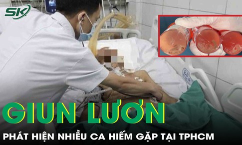 Phát hiện nhiều ca nhiễm giun lươn hiếm gặp tại TPHCM