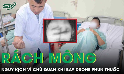 Drone chém rách mông, người đàn ông nguy kịch vì chủ quan khi vận hành máy phun thuốc