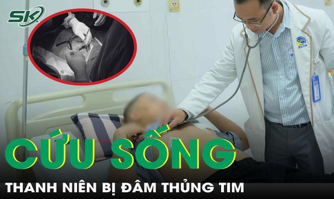 Cứu thành công nam thanh niên bị đâm thủng tim ở nước ngoài