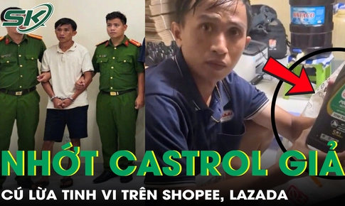 220.000 chai nhớt giả pha trộn trong nhà trọ và cú lừa tinh vi trên Shopee, Lazada