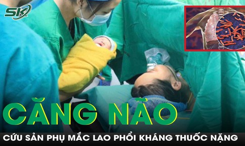 Mổ lấy thai cho sản phụ mắc lao phổi kh&#225;ng thuốc, biến chứng suy h&#244; hấp
