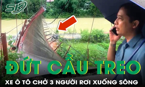 Đứt c&#225;p cầu treo ở Điện Bi&#234;n, xe b&#225;n tải chở 3 người rơi xuống s&#244;ng