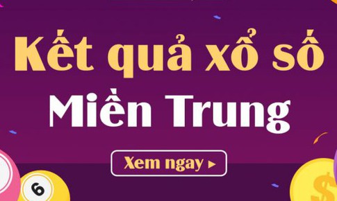 Kết quả xổ số miền Trung hôm nay ngày 27/8/2025 - XSMT 27/8