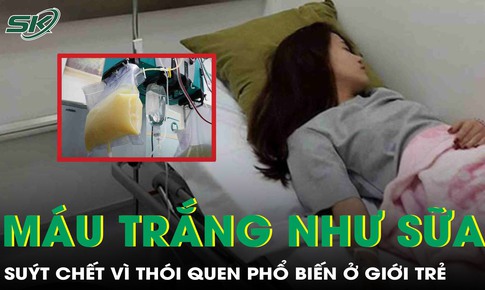 C&#244; g&#225;i c&#243; m&#225;u trắng đục như sữa, su&#253;t chết v&#236; th&#243;i quen phổ biến của giới trẻ