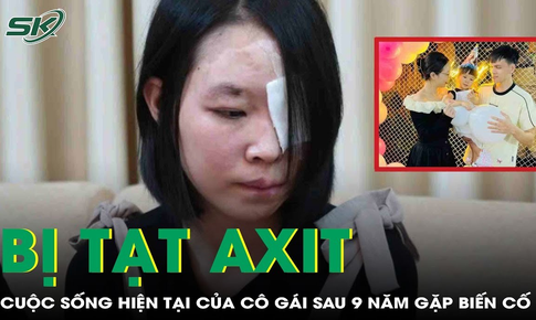 Cuộc sống của cô gái trong vụ tạt axit chấn động 9 năm trước giờ ra sao?
