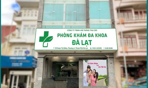 Sai phạm trong khám chữa bệnh, Phòng khám Đa khoa Đà Lạt bị 'tuýt còi'