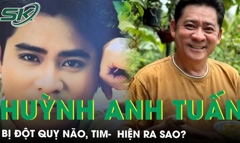 Diễn vi&#234;n Huỳnh Anh Tuấn bị đột quỵ n&#227;o, tim: Hiện sức khỏe ra sao? 
