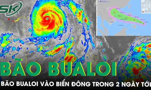 Si&#234;u b&#227;o Ragasa giảm cấp, Biển Đ&#244;ng đ&#243;n b&#227;o Bualoi trong 2 ng&#224;y tới