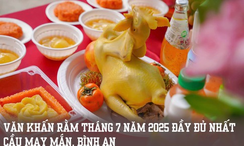 Văn khấn Rằm tháng 7 âm lịch chi tiết nhất cầu may mắn, bình an
