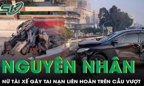 Nguyên nhân nữ tài xế đạp nhầm chân ga gây tai nạn liên hoàn khiến 1 người tử vong tại Hà Nội 