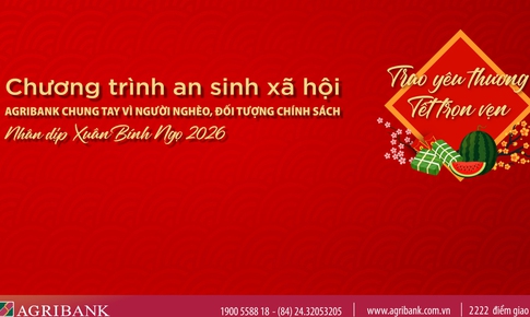 Agribank triển khai chương trình 'Agribank chung tay vì người nghèo, đối tượng chính sách nhân dịp Xuân Bính Ngọ 2026'