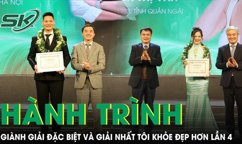 Hành trình thay đổi của 2 ứng viên giành giải Đặc biệt và giải Nhất cuộc thi Tôi khỏe đẹp hơn lần 4