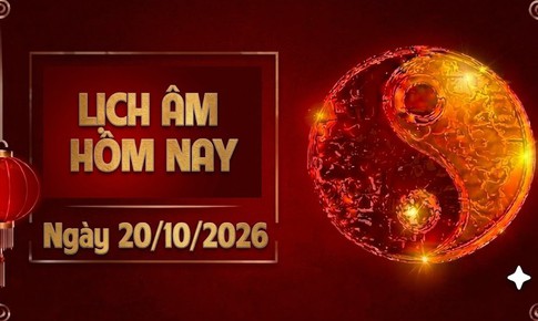 Âm lịch hôm nay 20/10 - Lịch âm 20/10 - Lịch vạn niên ngày 20/10/2026