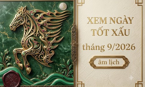 Tra cứu ngày tốt - xấu tháng 9 âm lịch năm 2026 chính xác