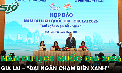 Năm du lịch Quốc gia 2026: Gia Lai - Hành trình 'Đại ngàn chạm biển xanh'