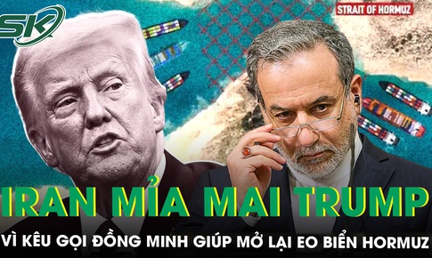 Iran mỉa mai ông Trump sau lời kêu gọi đồng minh giúp mở lại Eo biển Hormuz