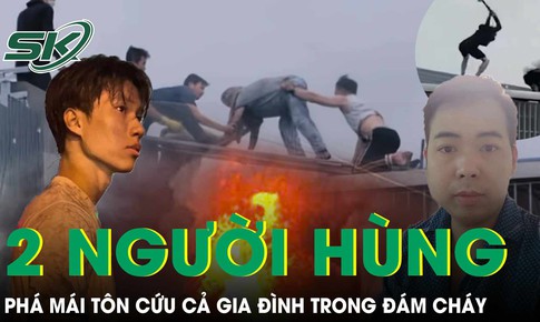 Chân dung hai người hùng phá mái tôn cứu gia đình 7 người thoát khỏi đám cháy tại Hà Nội