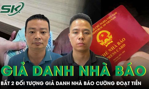 Bắt 2 đối tượng giả danh ‘nhà báo pháp luật’ cưỡng đoạt tiền 
