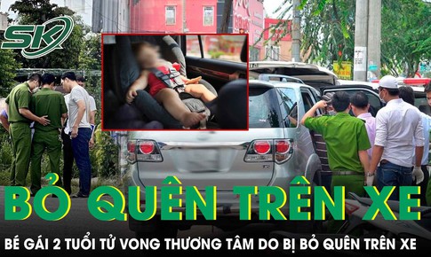 Bé gái 2 tuổi tử vong do bị bỏ quên trên xe ô tô của gia đình suốt 5 tiếng