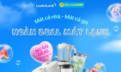 LOCKNLOCK tung siêu deal 50++ tại Điện Máy Xanh, mua 1 tặng 1 chỉ trong tháng 4!