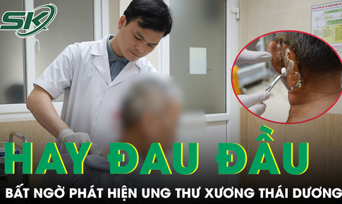 Đau đầu không dứt, người đàn ông bất ngờ phát hiện mắc ung thư xương thái dương 