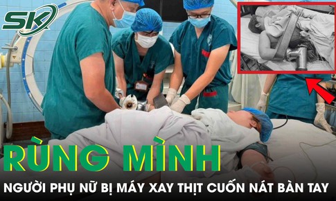 Người phụ nữ phải cắt cụt 4 ngón tay vì bị máy xay thịt cuốn nát