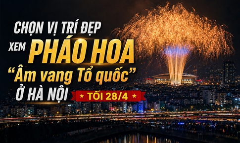 Vị trí đẹp xem pháo hoa 'Âm vang Tổ quốc' ở Hà Nội