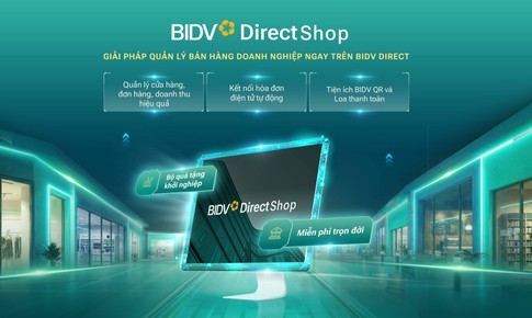 Quản lý bán hàng hiệu quả hơn với BIDV Direct Shop