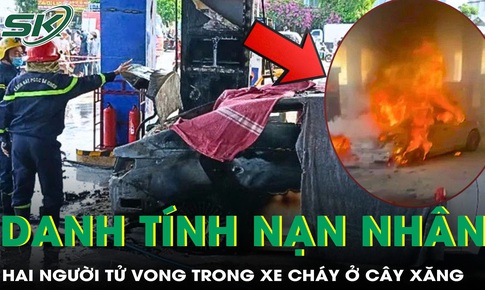 Hai thiếu niên tử vong trong ô tô cháy ở cây xăng đều chưa đủ 18 tuổi, là người cùng xã