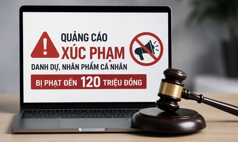 Từ 15/5, quảng cáo xúc phạm người khác có thể bị phạt tới 120 triệu đồng