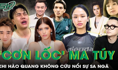 Showbiz Việt và 'cơn lốc' ma túy: Khi hào quang không cứu nổi sự sa ngã