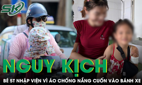 Bé gái nguy kịch vì áo chống nắng cuốn vào bánh xe máy, đứt động mạch cánh tay