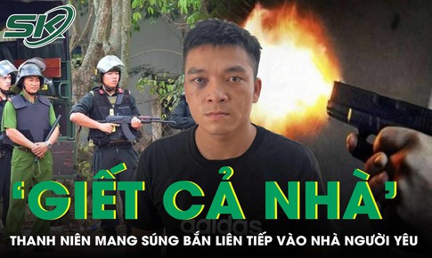 Mẫu thuẫn tình cảm, thanh niên mang ‘hàng nóng’ bắn 7 phát vào nhà người yêu, dọa giết cả nhà