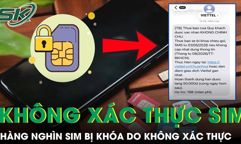 Không xác thực thuê bao, hàng nghìn SIM đã bị khóa